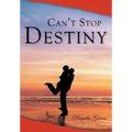 Can't Stop Destiny