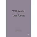 W.B.Yeats: Last Poems