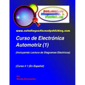 Curso de Electrónica Automotriz 1: (Incluyendo Lectura de Diagramas Eléctricos)