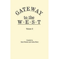 Gateway to the West. in Two Volumes. Volume 2