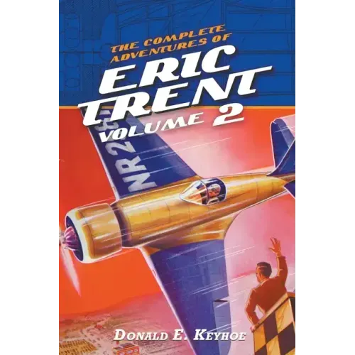 The Complete Adventures of Eric Trent, Volume 2