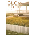Slow Eddie: A Cape Cod Story