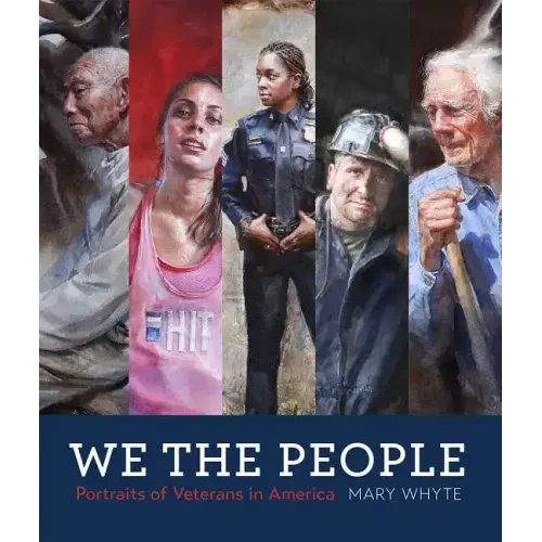 We the People: Portraits of Veterans in America