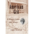 American Grit: A Woman's Letters from the Ohio Frontier