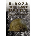 E-3073 the Last Battle