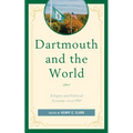 Dartmouth and the World: Religion and Political Economy circa 1769
