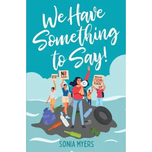 We Have Something to Say!