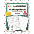 Abc Handwriting Activity Book: Tracing and coloring Letters