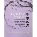 Early One Spring: An Intermediate Chinese Reader to Accompany the Film Video February