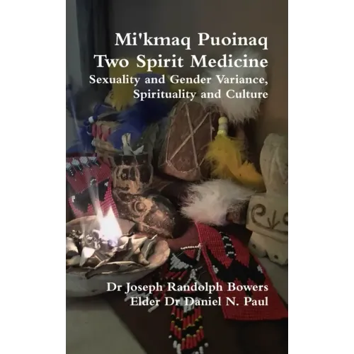 Mi'kmaq Puoinaq Two Spirit Medicine