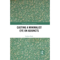 Casting a Minimalist Eye on Adjuncts