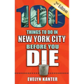 100 Things to Do in New York City Before You Die, 2nd Edition