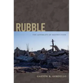 Rubble: The Afterlife of Destruction