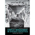 Conflict Management in Divided Societies: Theories and Practice