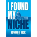 I Found My Niche, a Lifetime Journey of Lobbying and Association Leadership
