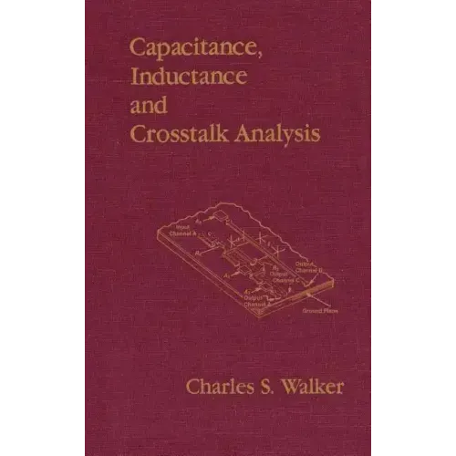 Capacitance, Inductance, and CrossTalk Analysis