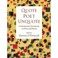Quote Poet Unquote: Contemporary Quotations on Poets and Poetry