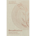 Breaditation: De-Stress by Making Bread