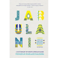Jabulani Means Rejoice: A Dictionary of South African Names