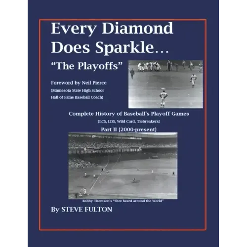 Every Diamond Does Sparkle - "The Playoffs" {Part II 2000-present}