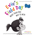 Evie's Field Day: More Than One Way to Win