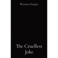 The Cruellest Joke