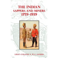 The Indian Sappers and Miners 1759-1939