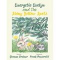 Energetic Evelyn and the Shiny Yellow Spots