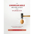 The Unbreakable Marriage Workbook