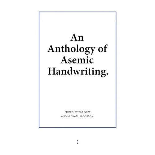 An Anthology of Asemic Handwriting