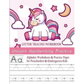 Unicorn Handwriting Practice Letter Tracing Workbook: Alphabet Worksheets & Practice Paper for Preschoolers & Kindergarten Kids