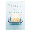 Flies on the Butter