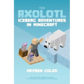 Axolotl Iceberg Adventures in Minecraft