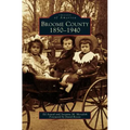 Broome County: 1850-1940
