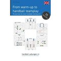 From warm-up to handball team play: 75 exercises for every handball training unit