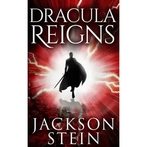 Dracula Reigns: A Paranormal Thriller