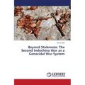 Beyond Stalemate: The Second Indochina War as a Genocidal War System