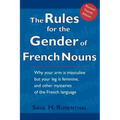 The Rules for the Gender of French Nouns: Revised Fourth Edition