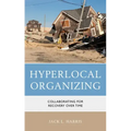 Hyperlocal Organizing