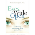 Eyes Wide Open: Cultivating Discernment on the Spiritual Path