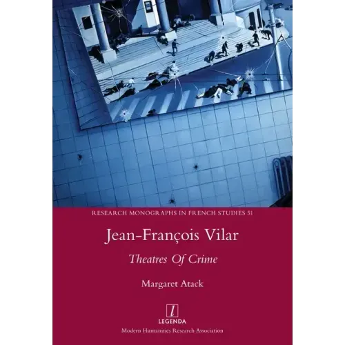 Jean-François Vilar: Theatres Of Crime