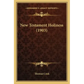 New Testament Holiness (1903)