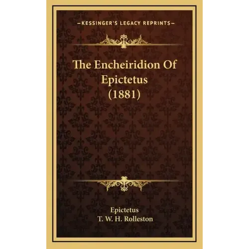 The Encheiridion of Epictetus (1881)