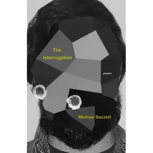 The Interrogation: Poems