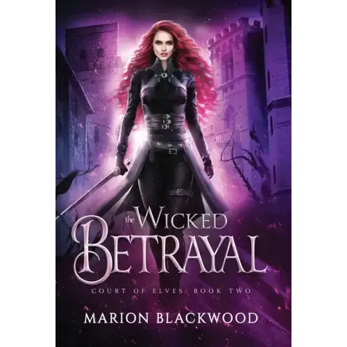 The Wicked Betrayal