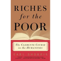 Riches for the Poor: The Clemente Course in the Humanities