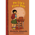 Pa Lia's First Day: A Jackson Friends Book