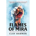 Flames of Mira: Book One of the Rift Walker Series