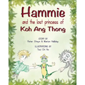 Hammie and the Lost Princess of Koh Ang Thong: Stories from the islands of Thailand