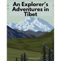 An Explorer's Adventures in Tibet